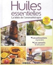 Huiles essentielles : La bible de laromathérapie de ... | Livre | état très bon