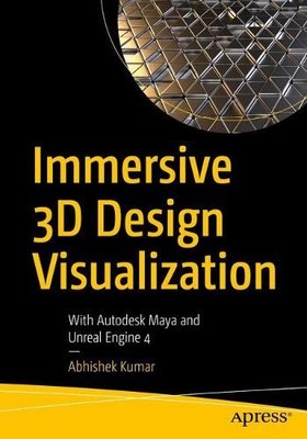 Immersive 3D Design Visualization by Abhishek Kumar - 9781484265963
