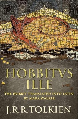 Hobbitus Ille: The Latin Hobbit by Tolkien, J. R. R. Book The Fast Free Shipping