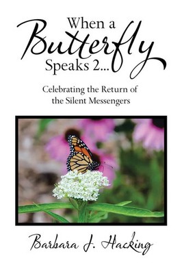 When a Butterfly Speaks 2 Celebrating the Return of the Silent Messengers Buch