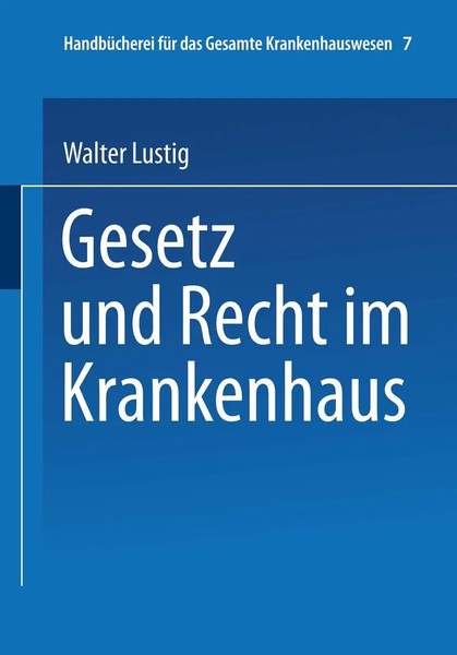 Gesetz Und Recht Im Krankenhaus | Walter Lustig | Taschenbuch | X | Deutsch-image
