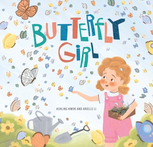 Butterfly Girl by Ashling Kwok HARDBACK 9781922539564