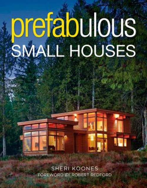 Prefabulous Small Houses Paperback Sheri KoonesFree US Delivery | ISBN:1631864416