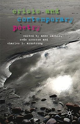 CRISIS AND CONTEMPORARY POETRY By A. Karhio & S. Crosson - Hardcover *Excellent*