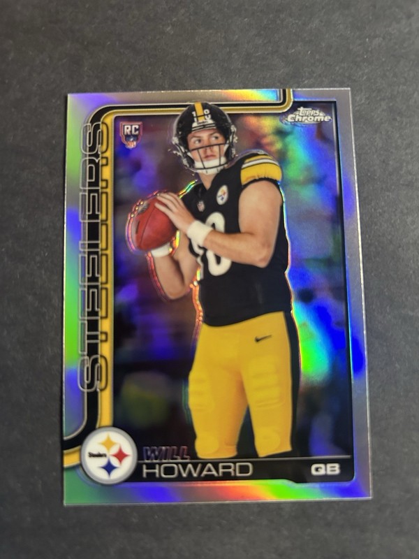 2025 Topps Chrome Football Will Howard Silver Prizm RC Steelers 🔥🔥