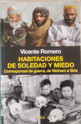 Vicente Romero-Habitaciones de soledad y miedo.Foca 143.Akal.2016.