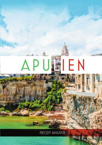 Eine Woche in Apulien: Reisebericht/Reisejournal Recep Akkaya - Bild 1 von 1