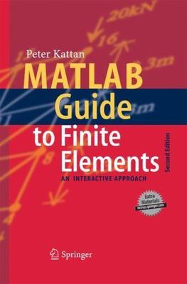 MATLAB Guide to Finite Elements: An Interactive Approach , Kattan, Peter I. , pa