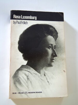 Rosa Luxemburg: Her Life and Work, by Paul Frolich, Good 1972 Modern Reader