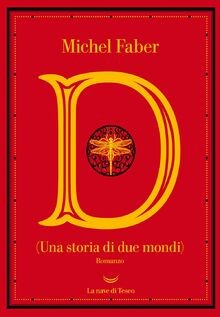 D (Una Storia Di Due Mondi) von Faber, Michel | Buch | Zustand sehr gut