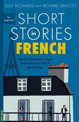 Short Stories in French for Beginners - paperback Richards, Olly
