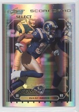 2006 Score Select Scorecard 68/100 Isaac Bruce #252 HOF 2p6