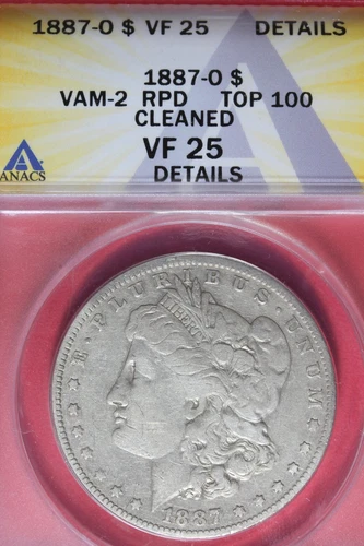 1887 O- ANACS VF25 VAM-2 RPD TOP 100 CLEANED MORGAN SILVER DOLLAR #B48239