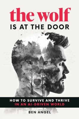 The Wolf Is at the Door by Ben Angel HARDBACK 9781642011654