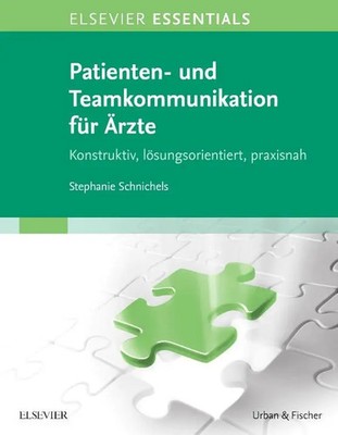 ELSEVIER ESSENTIALS Patienten- und Teamkommunikation für Ärzte | Schnichels | X