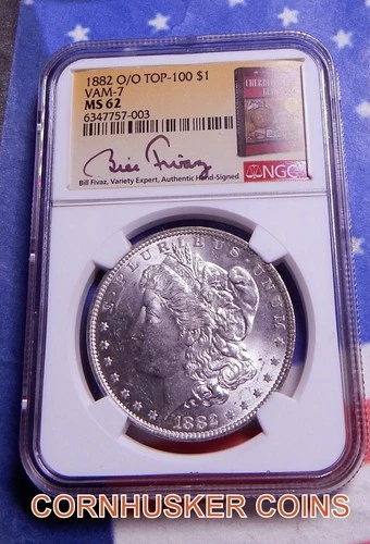 1882 O/O MORGAN SILVER DOLLAR TOP 100 VAM-7 NGC MS 62 BILL FIVAZ SIGNATURE  👀