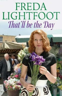 That'll Be the Day,Freda Lightfoot- 9780340897386