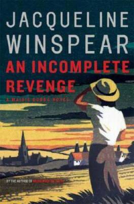 An Incomplete Revenge: A Maisie Dobbs Novel (Maisie Dobbs Novels) - GOOD