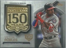 2019 Topps Update VICTOR ROBLES 150th Anniversary Medallion 150th /150 Nationals