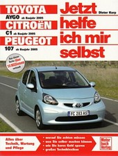 Peugeot 107/Toyota Aygo/Citroen C1 ab2005 Reparaturanleitung/Reparatur-Handbuch