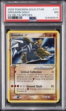 2005 POKEMON EX DELTA SPECIES GOLD STAR #111 GROUDON-HOLO PSA 7