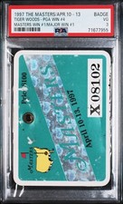1997 Masters Badge PSA Slab Tiger Woods 1st PGA Major Win 1 Ticket Stub X08102