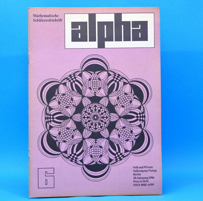 DDR Alpha 6 von 1986 Mathematische Schülerzeitschrift Mathematik Mathe Logik A