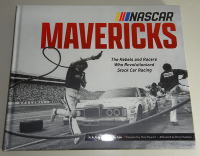 Bildband - NASCAR Mavericks: The Rebels and Racers Who Revolutionized Stock Car