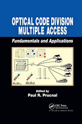 Optical Code Division Mehrfachzugriff: Grundlagen und Anwendungen von Paul...