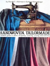 HANDWOVEN TAILORMADE: A TANDEM GUIDE TO FABRIC DESIGNING, By Sharon D. Alderman