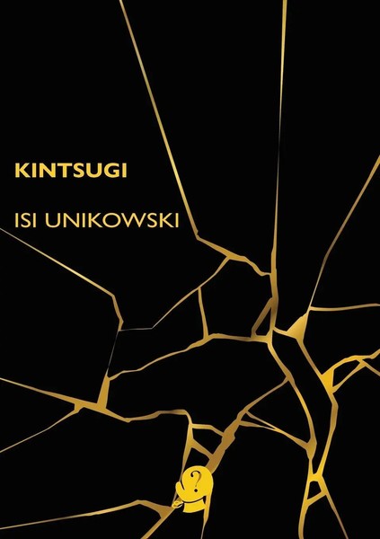 Isi Unikowski | Kintsugi | Taschenbuch | Englisch (2022) | Puncher & Wattmann-image