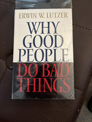 Why Good People Do Bad Things Audio Cassette Book By Lutzer