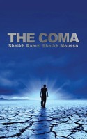 The Coma Sheikh Ramzi Sheikh Moussa Taschenbuch Kartoniert / Broschiert Englisch