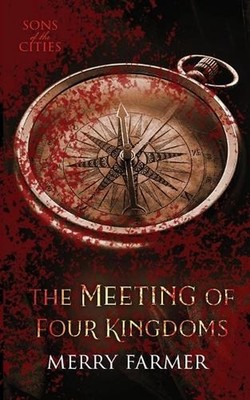 The Meeting of Four Kingdoms by Merry Farmer Paperback Book