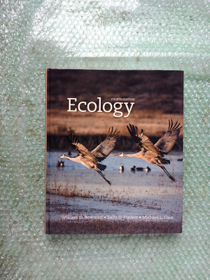 Ecology by Sally D. Hacker, William D. Bowman and Michael L. Cain (2017,...
