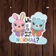 Mental health awareness sticker vinyl decal anxiety positivity what's normal?