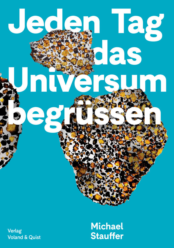 Thumbnail - Jeden Tag Das Universum Begrüßen | Michael Stauffer | Deutsch | Buch |