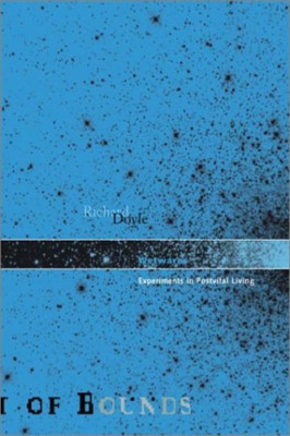Wetwares: Experiments in Postvital Living - Paperback NEW Richard Doyle 2003-06-