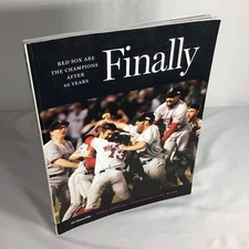 The Boston Globe Boston Red Sox Finally 2004 Special Commemorative Book