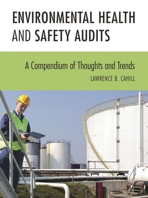 Environmental Health And Safety Audits: A Compendium Of Thou...