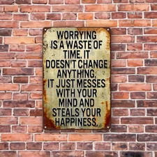 Vintage Metal Sign Worrying Is A Waste Of Time Inspirational Wall Decor Plaque