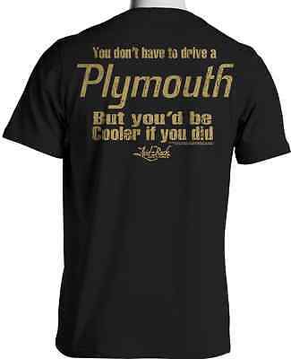 Décontracté USA Shirt vous ne avez pas à conduire Plymouth Mais Tu serais Refroidisseur 2XL