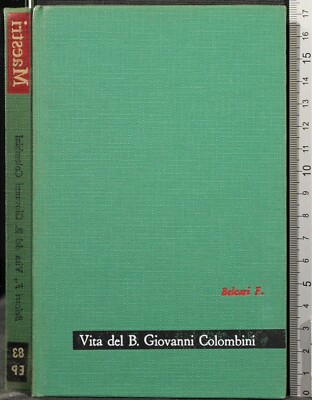 VITA DEL B GIOVANNI COLOMBINI. FEO BELCARI. EDIZIONI PAOLINE.