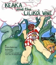 Keaka and the Lilikoi Vine - Donivee Laird, 094035022X, hardcover