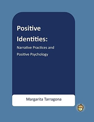 Positive Identitäten: Erzählpraktiken und Positive Psychologie (The Positive P