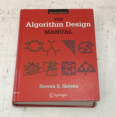 The Algorithm Design Manual By Steven S Skiena Springer Second Edition HARDCOVER