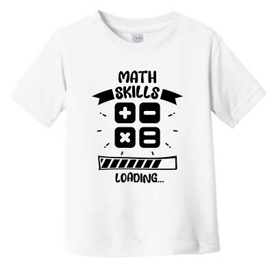 Math Skills Loading Funny Math Infant Toddler T-Shirt