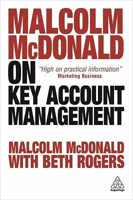 Malcolm McDonald on Key Account Management by McDonald, Malcolm; Bird, Drayton
