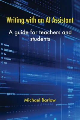 Writing With An Ai Assistant: A Guide For Teachers And Students