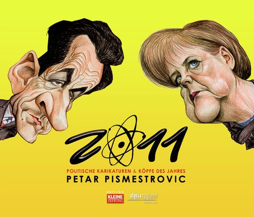 Politische Karikaturen & Köpfe des Jahres 2011 von Petar Pismestrovic -Hardcover - 第 1/1 張圖片
